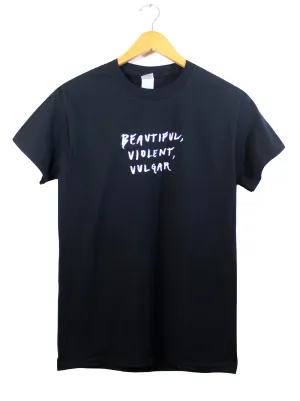 Beautiful, Violent, Vulgar Black Graphic Unisex Tee